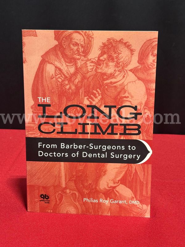 (1) The Long Climb from Barber-Surgeons to Doctors of Dental Surgery Book
