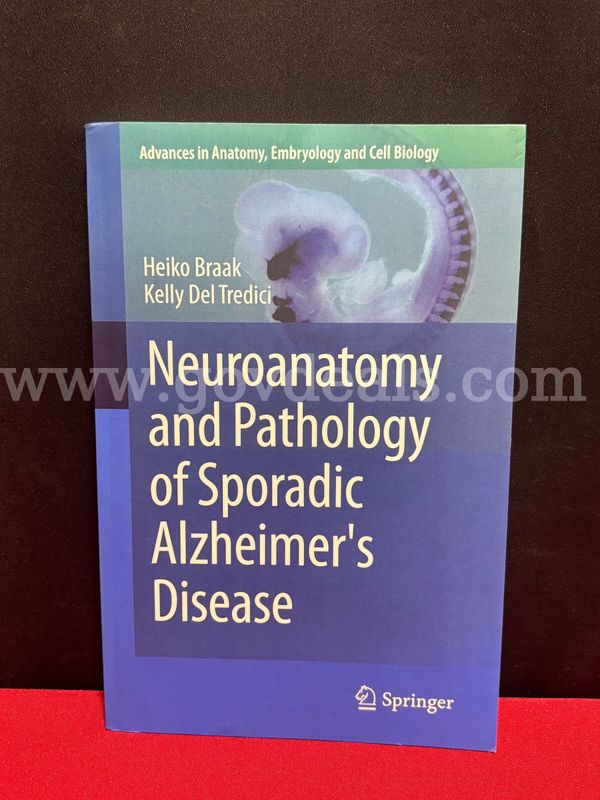 (1) Neuroanatomy and Pathology of Sporadic Alzheimer's Disease Book