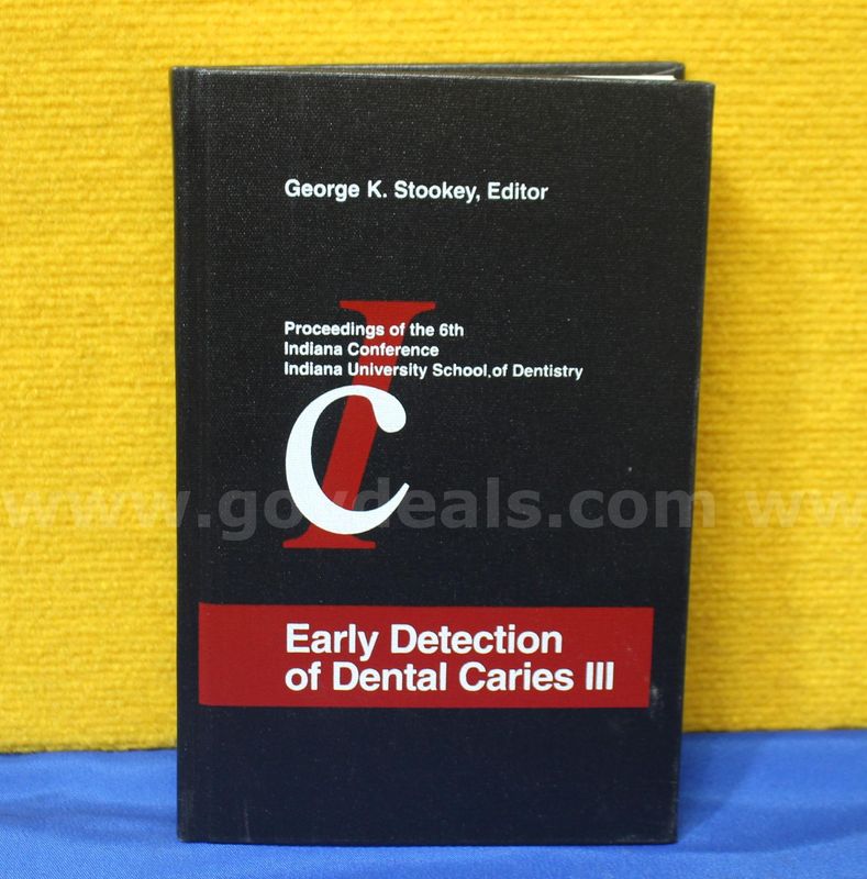 (1) Early Detection of Dental Caries III – George K. Stookey (Editor) Hardcover