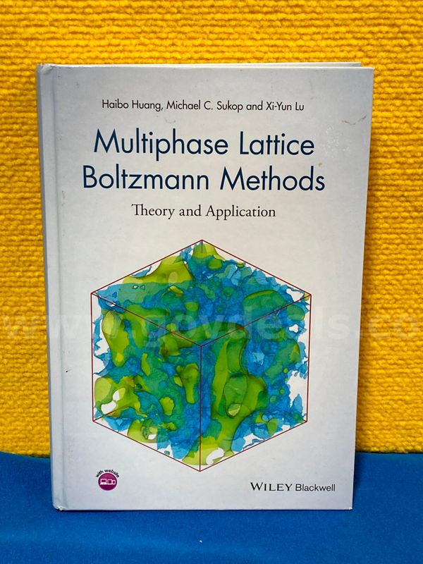 (1) Multiphase Lattice Boltzmann Methods Theory and Applications Book