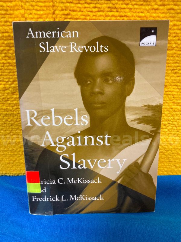 (1) Rebels Against Slavery- American Slave Revolts Book