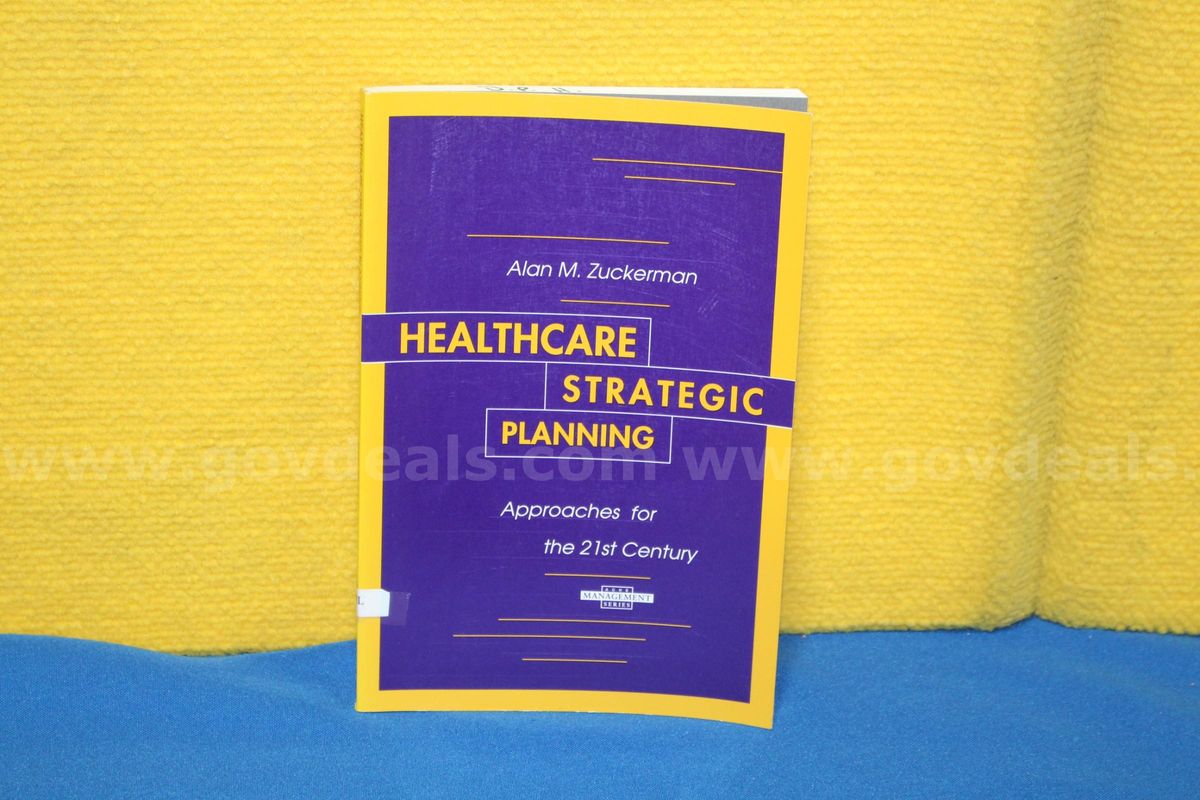 (1) Healthcare Strategic Planning, Approaches for the 21st Century Book