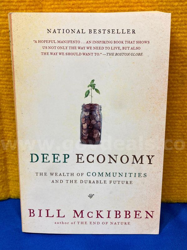 (1) Deep Economy, The Wealth of Communities Book