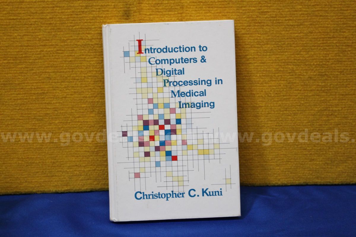 (1) Introductions to Computers & Digital Processing in Medical Imaging Book